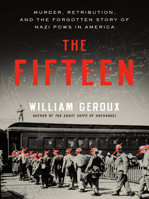 Title details for The Fifteen by William Geroux - Wait list